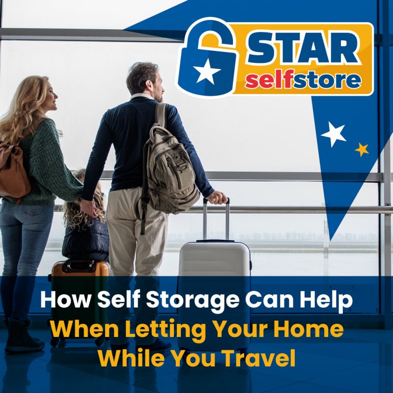 How Self Storage Can Help When Letting Your Home While You Travel
